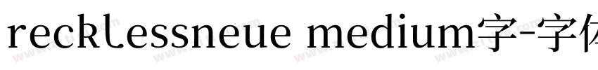 recklessneue medium字字体转换